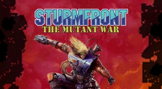 SturmFront - The Mutant War: Übel Edition