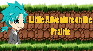 LITTLE ADVENTURE ON THE PRAIRIE