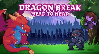 Dragon Break Classic Head to Head