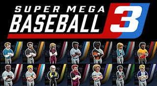 Super Mega Baseball 3