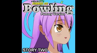 Bowling (Story Two) (Pammy Version) - Project: Summer Ice