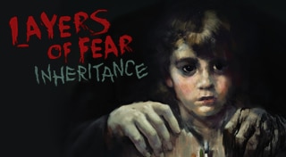 Layers of Fear: Inheritance