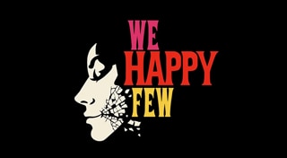 We Happy Few