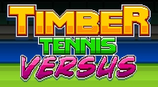 Timber Tennis Versus