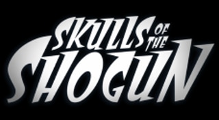 Skulls of the Shogun